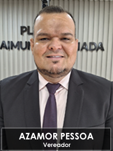 Vereador Azamor Pessoa